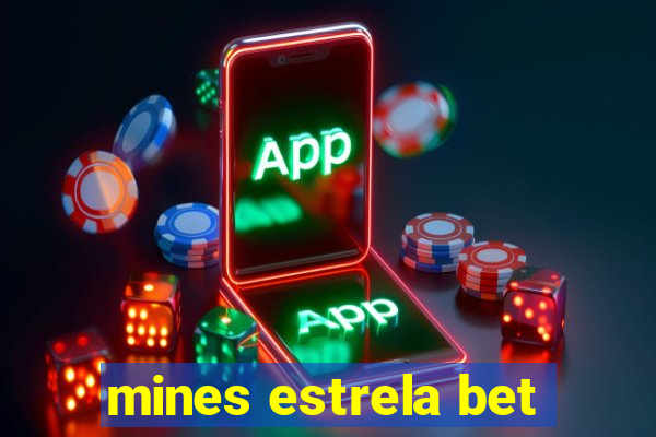 mines estrela bet